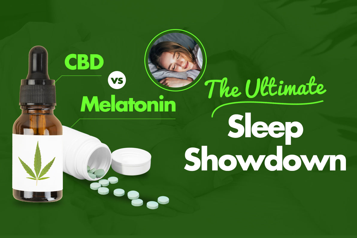 CBD vs. Melatonin: The Ultimate Sleep Showdown